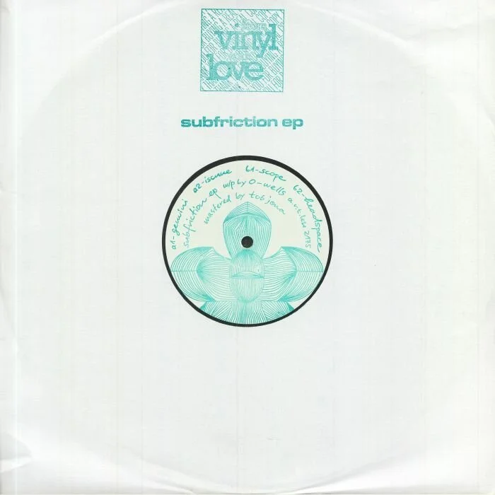 O WELLS - SUBFRICTION EP [ARTLESS]