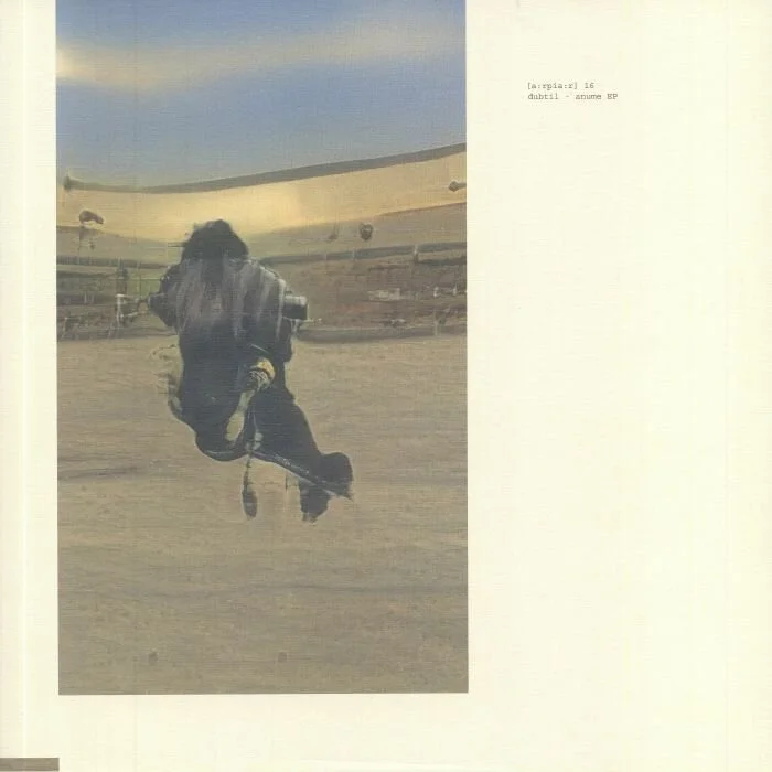 DUBTIL - ANUME EP [A:RPIA:R]