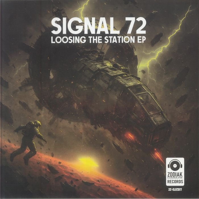 SIGNAL 72 - LOOSING THE STATION EP [ZODIAK COMMUNE RECORDS]