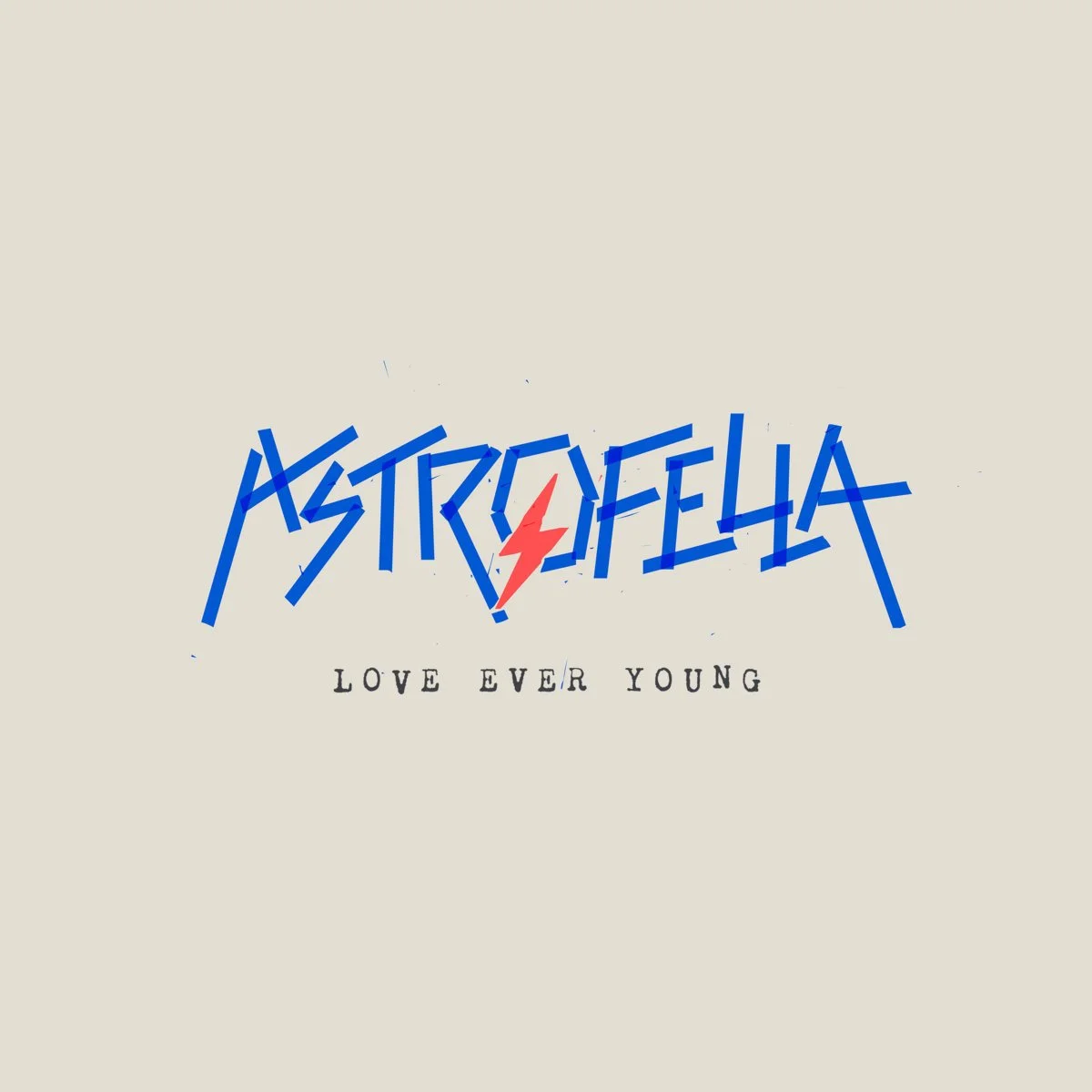 ASTROFELLA - LOVE EVER YOUNG [ASTROFELLA]