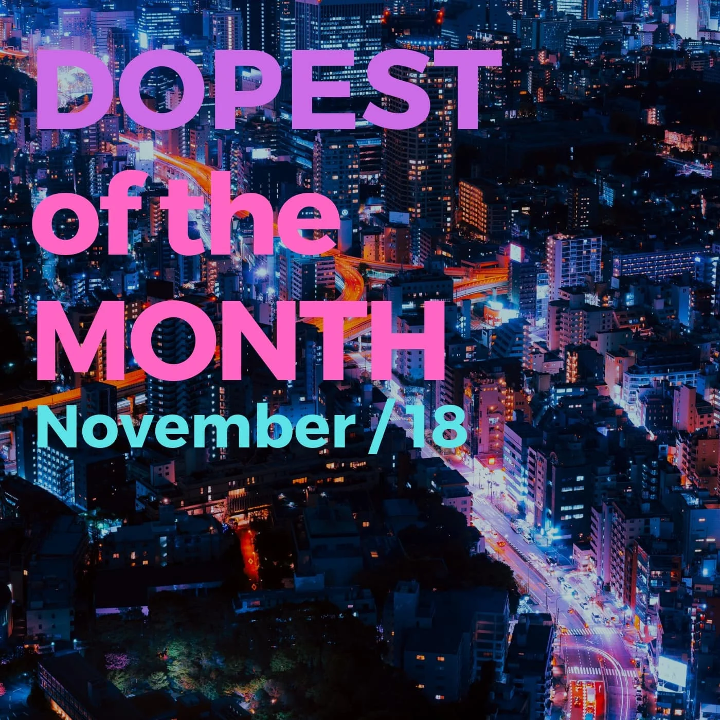 DOPEST of the Month Nov 18 Spotify playlist.jpg