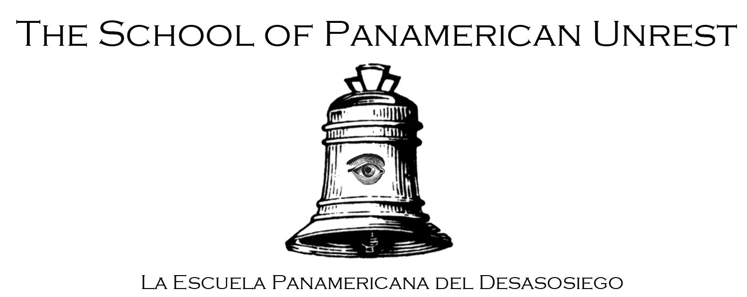 The School of Panamerican Unrest