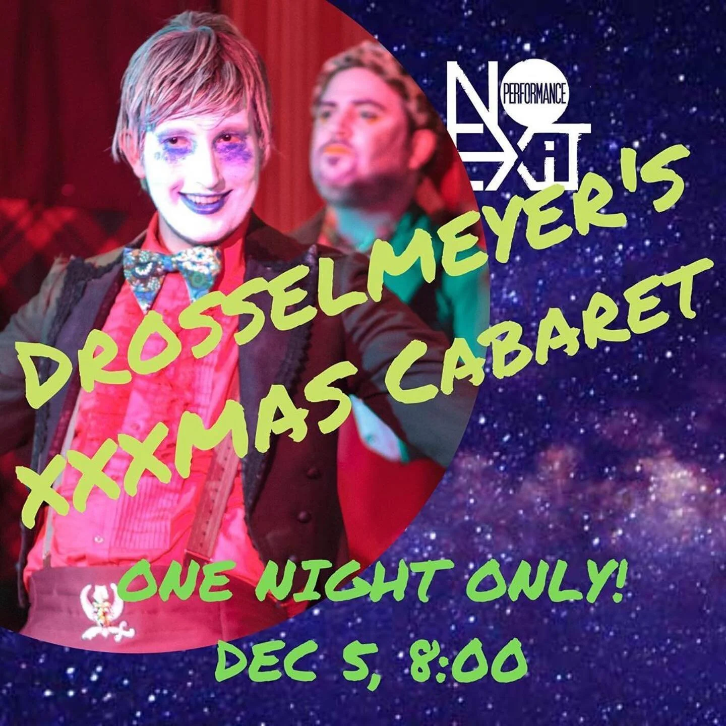 No Exit Performance presents Drosselmeyer's XXXmas Cabaret