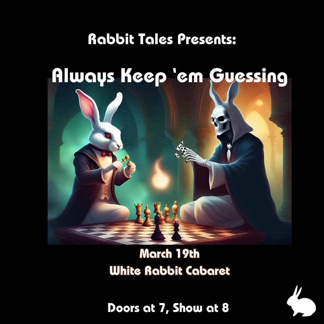 Rabbit Tales Storytelling Show: 'Always Keep'em Guessing' 