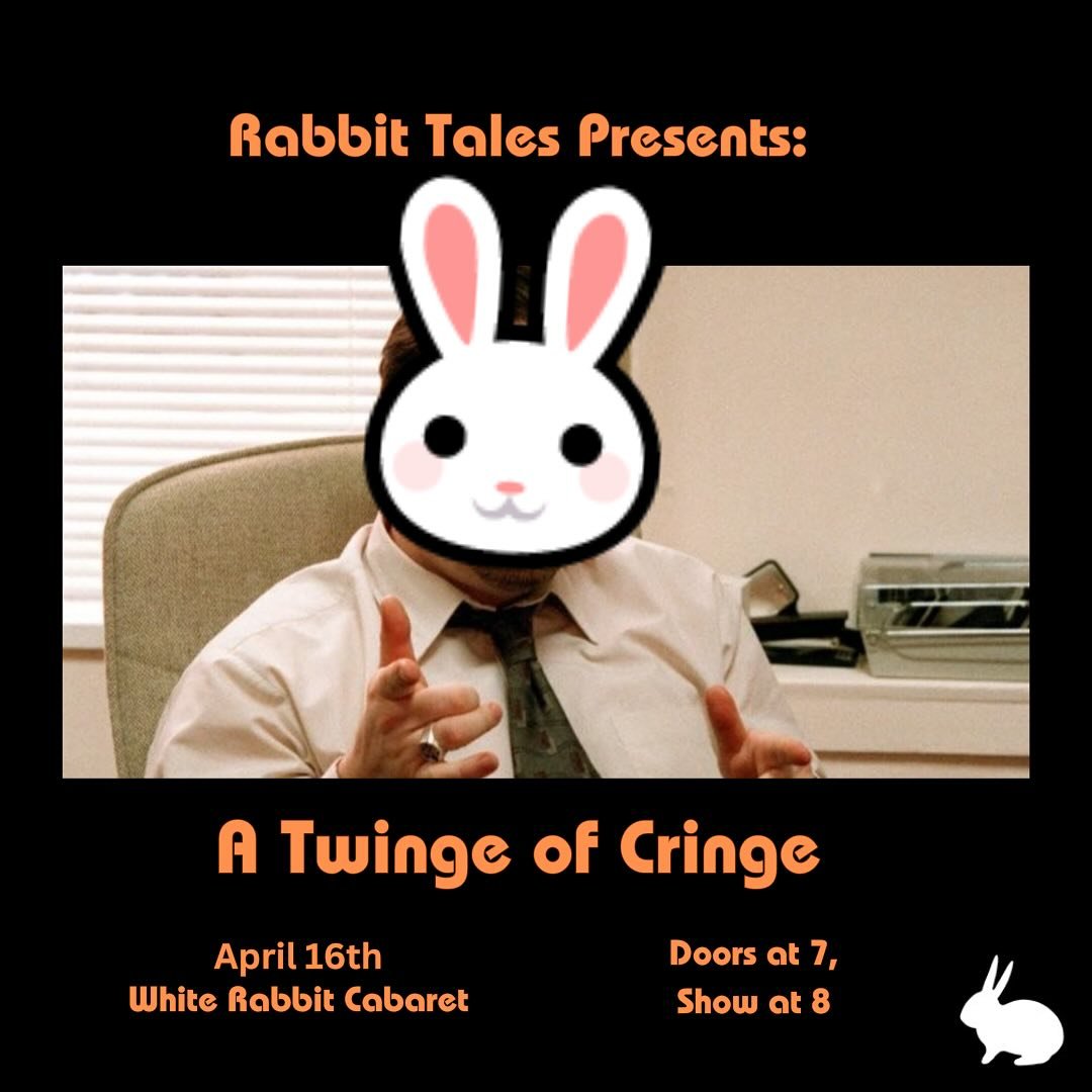 Rabbit Tales Storytelling Show: 'Twinge of Cringe'  