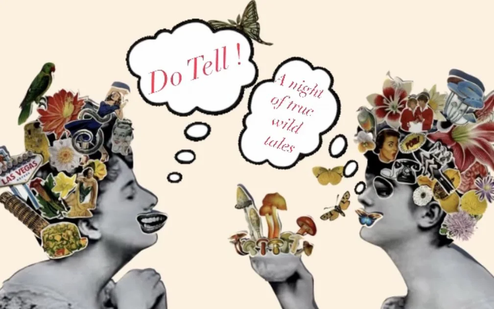 Do Tell: A Night of True Stories (Theme: THE DRUGS ARE WORKING)  