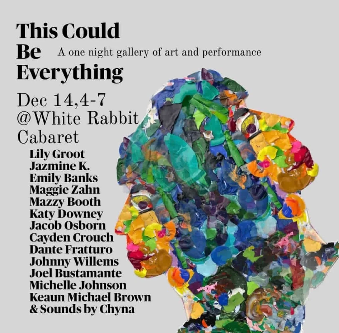 This Could Be Everything - A One Night Gallery of Art &amp; Performance 