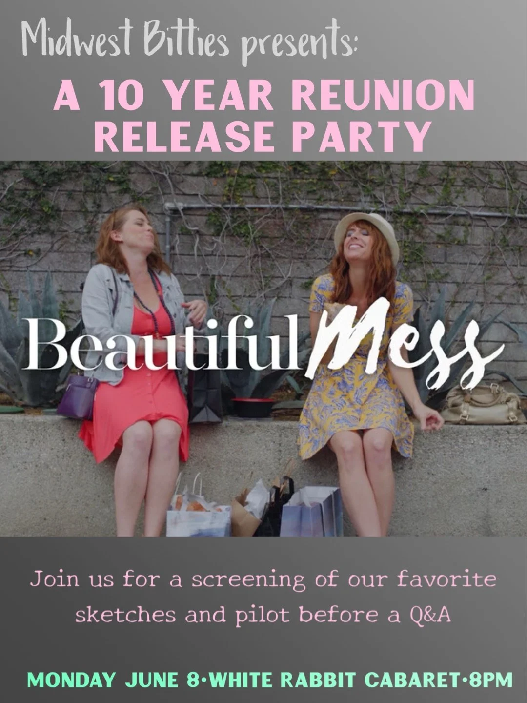 Midwest Bitties presents A 10 Year Reunion Release Party (Beautiful Mess Screening) 