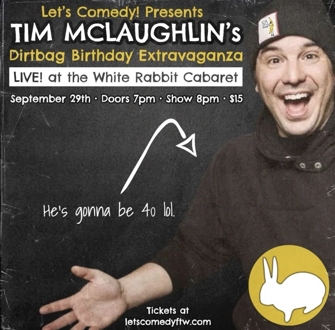 Let's Comedy presents Tim McLaughlin (40th Bday Extravaganza)