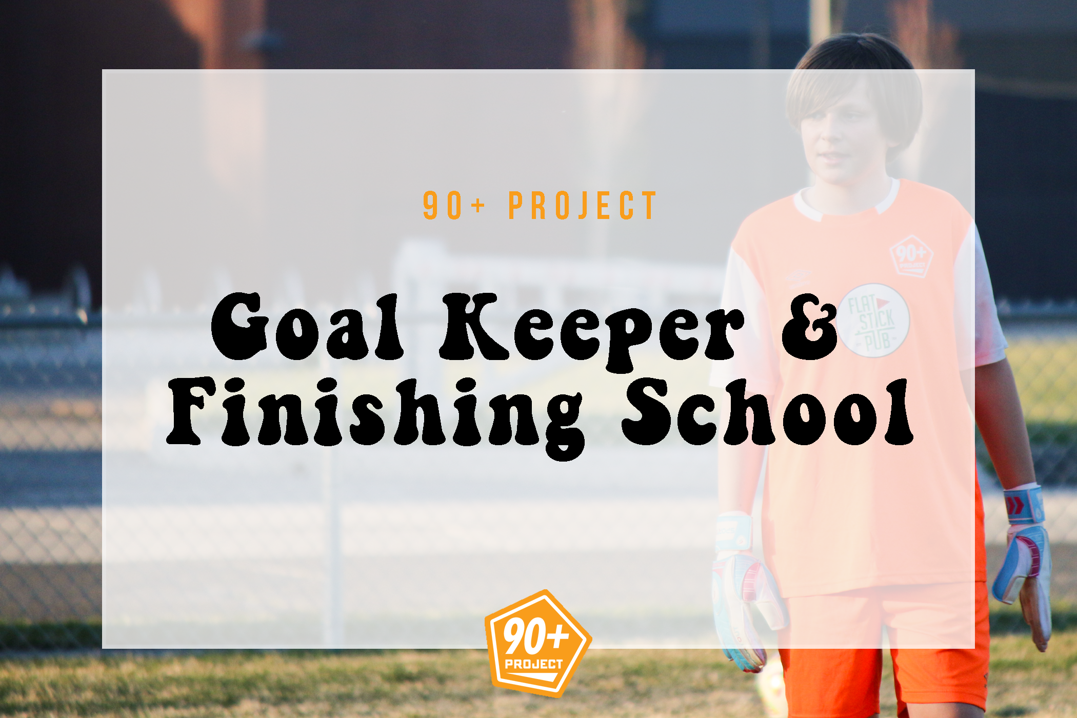 Goal Keeping &amp; Finishing Camp