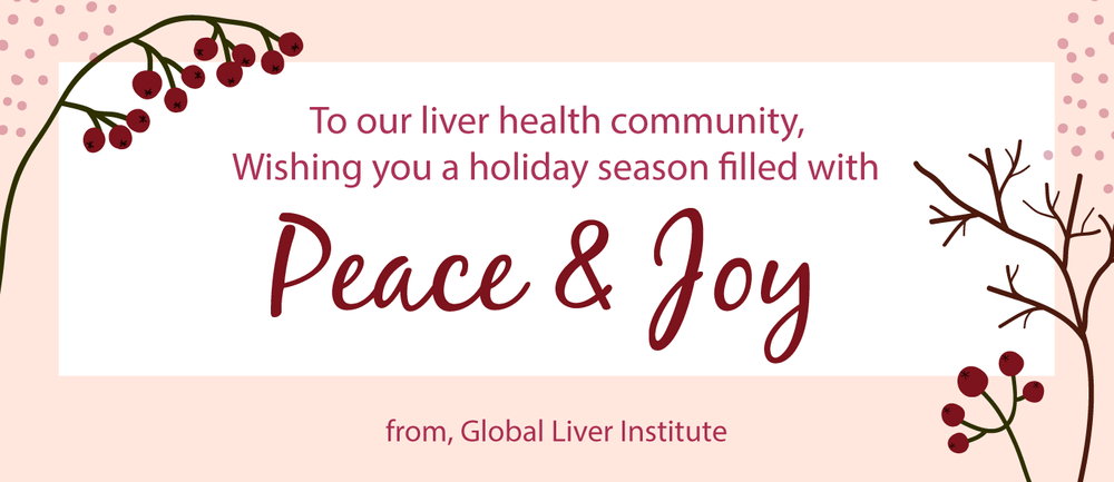 Holiday Message To All Our Friends In The Liver Community Global Liver Institute Holiday Message To All Our Friends In The Liver Community Global Liver Institute