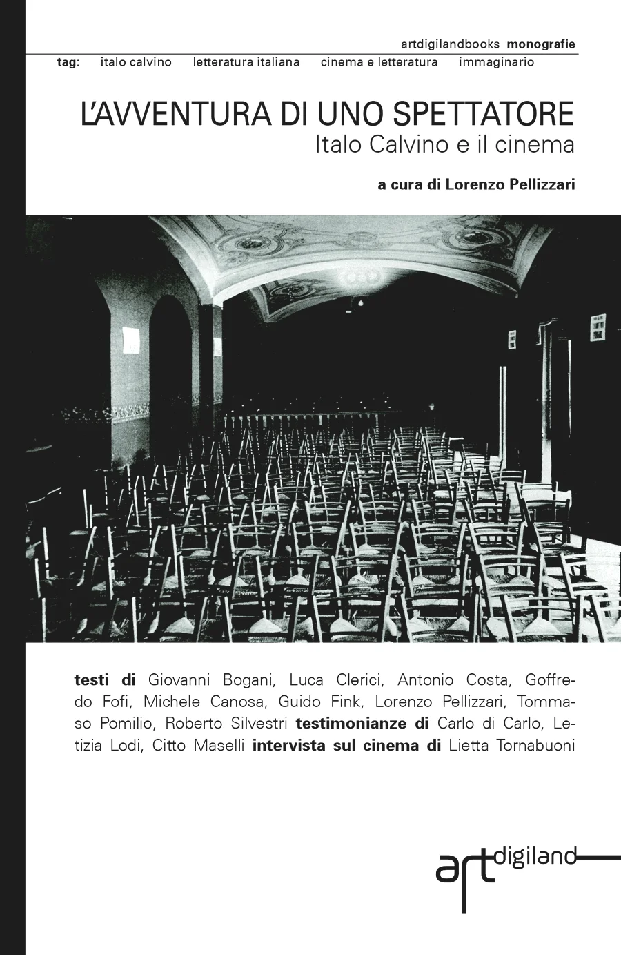 Artdigiland pubblica L’AVVENTURA DI UNO SPETTATORE. ITALO CALVINO E IL CINEMA