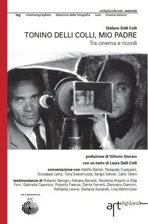 TONINO DELLI COLLI, MIO PADRE. Tra cinema e ricordi paperback