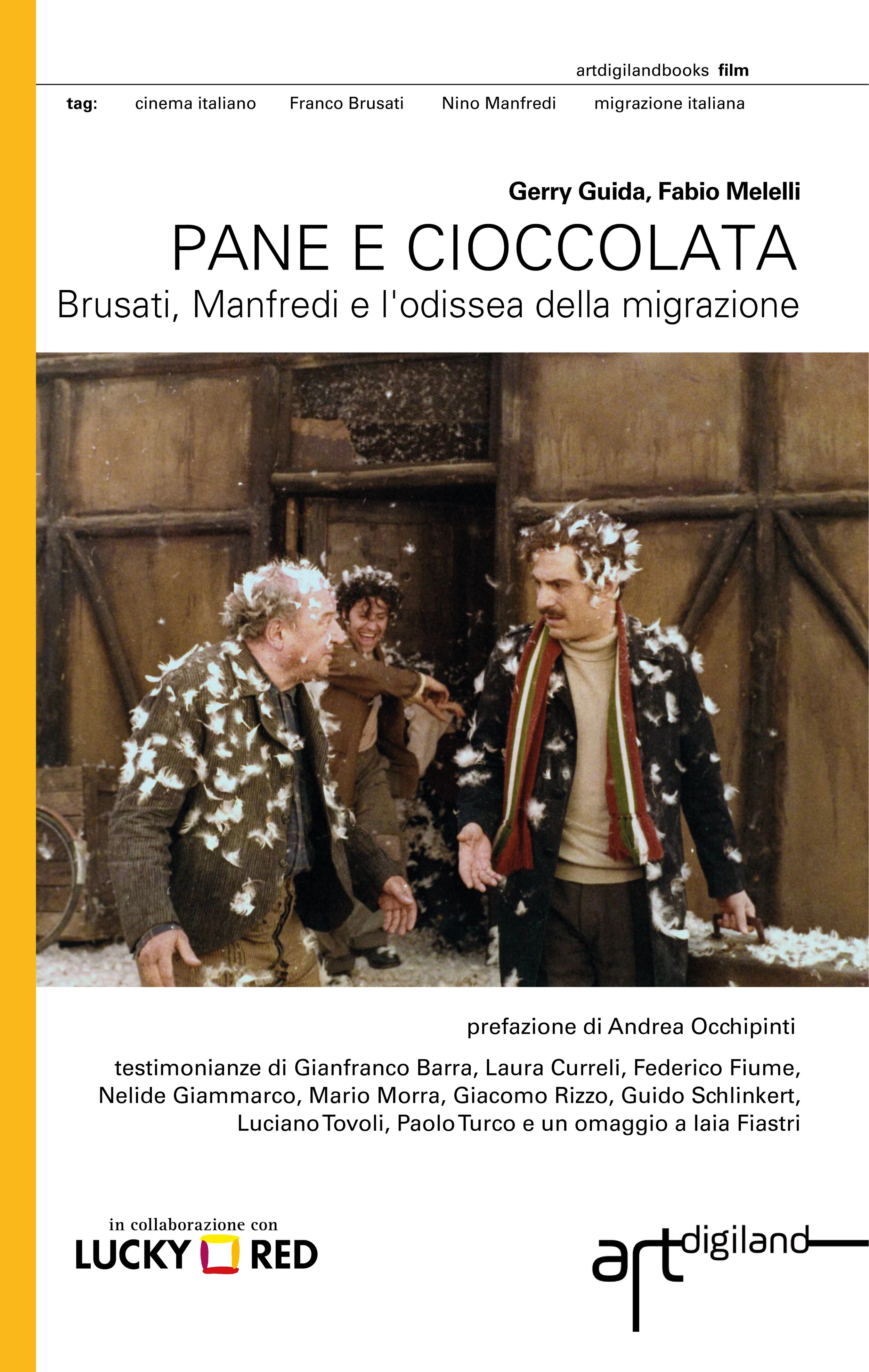 PANE E CIOCCOLATA. Brusati, Manfredi e l'odissea della migrazione paperback