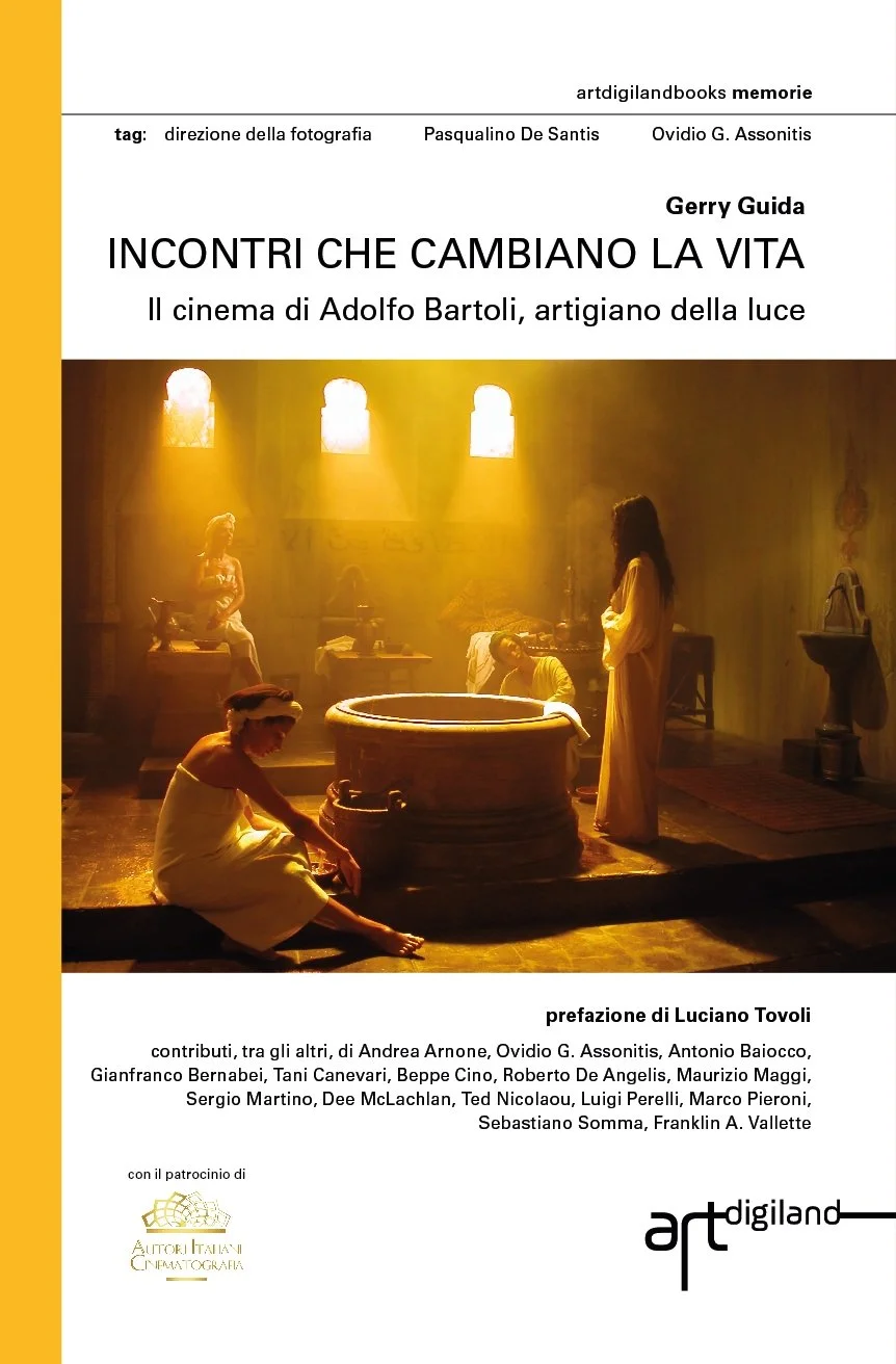 INCONTRI CHE CAMBIANO LA VITA.  Il cinema di Adolfo Bartoli, artigiano della luce