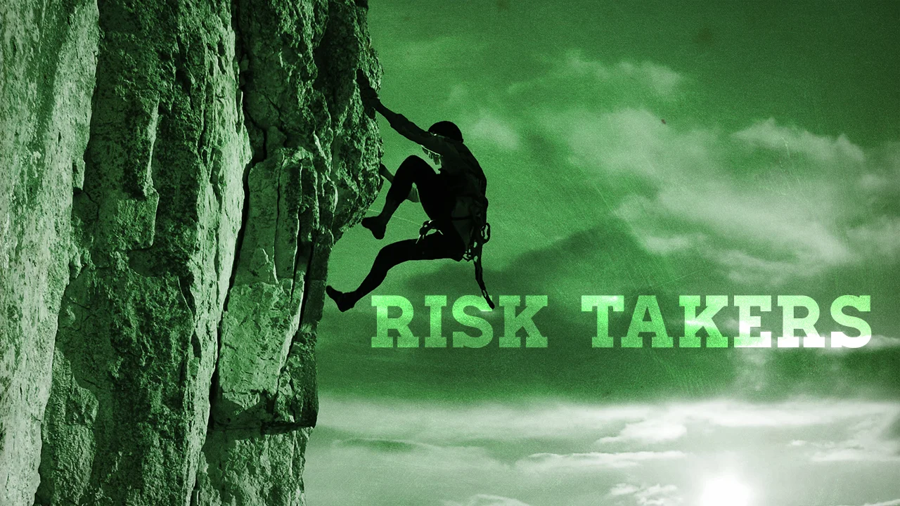 Risk Takers