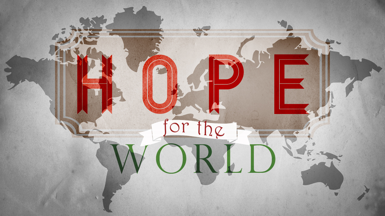 Hope for the World: Preparation