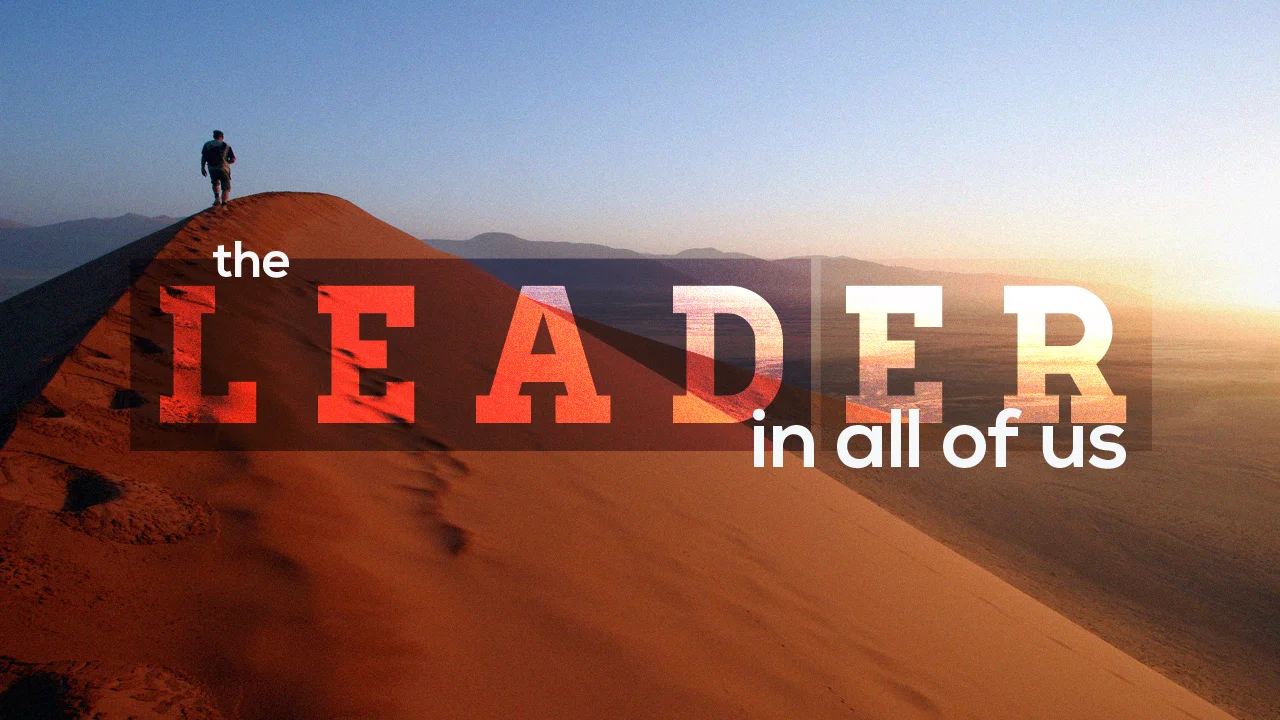 The Leader in All of Us Part II