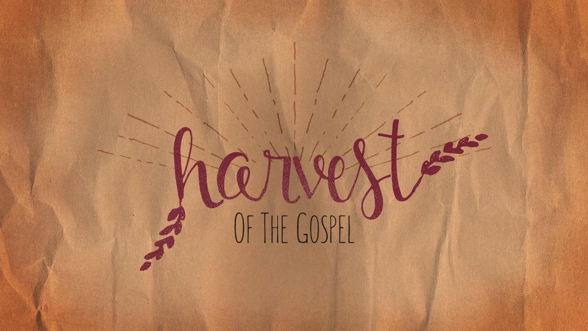 Harvest... of the Gospel