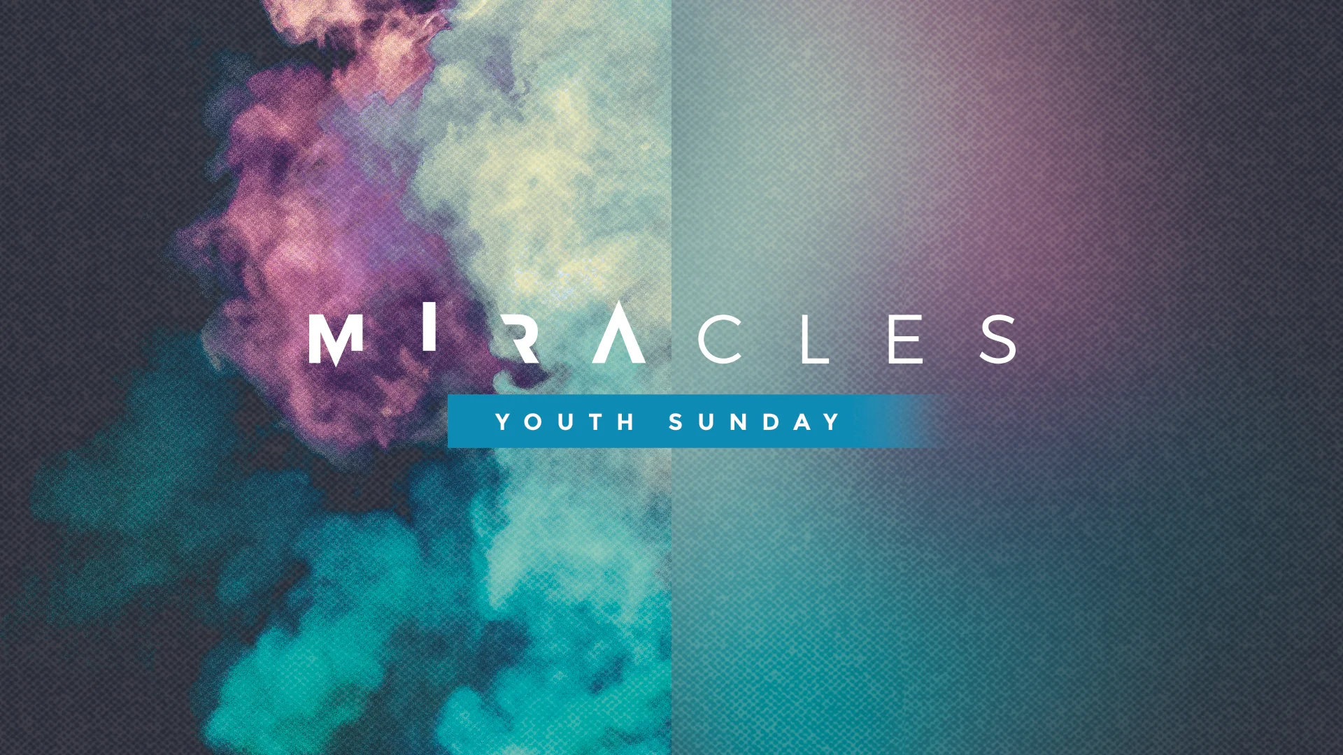 Youth Sunday: Miracles