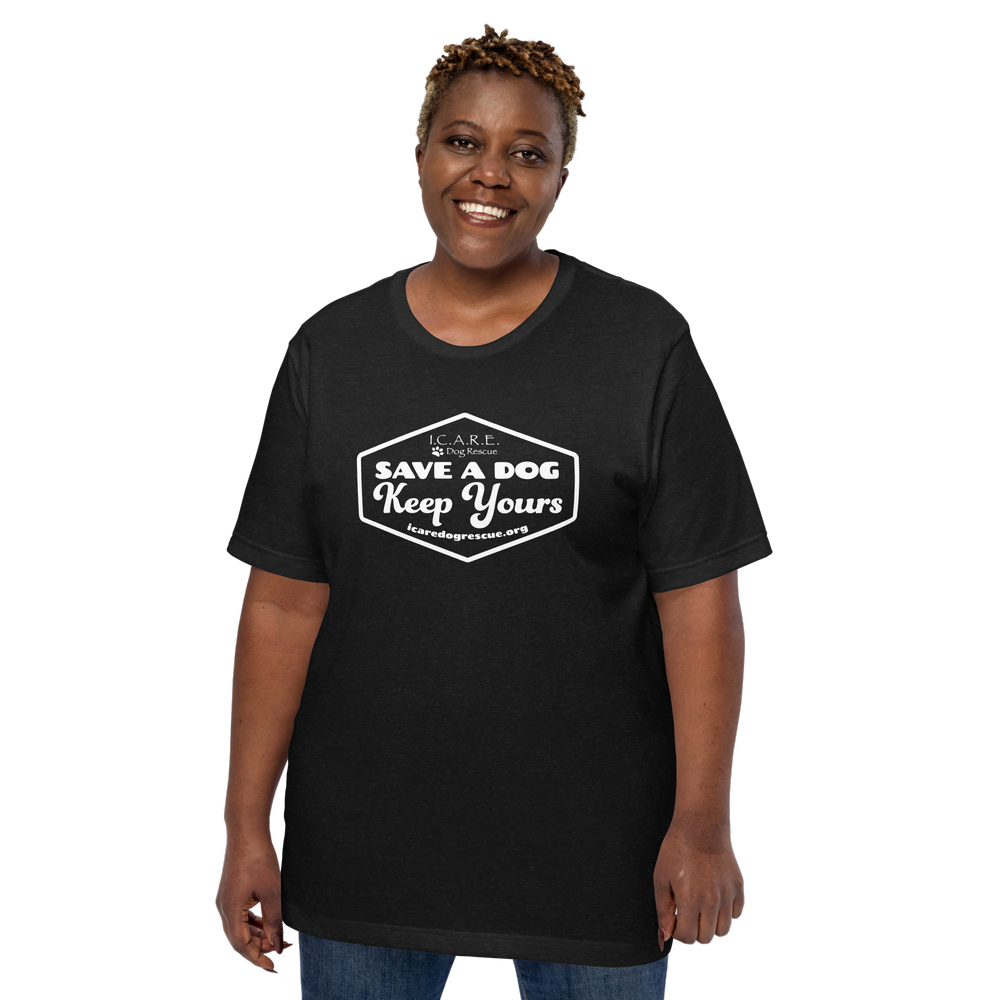 Save a Dog - Keep Yours | Unisex T-shirt (12 colors) — I.C.A.R.E.