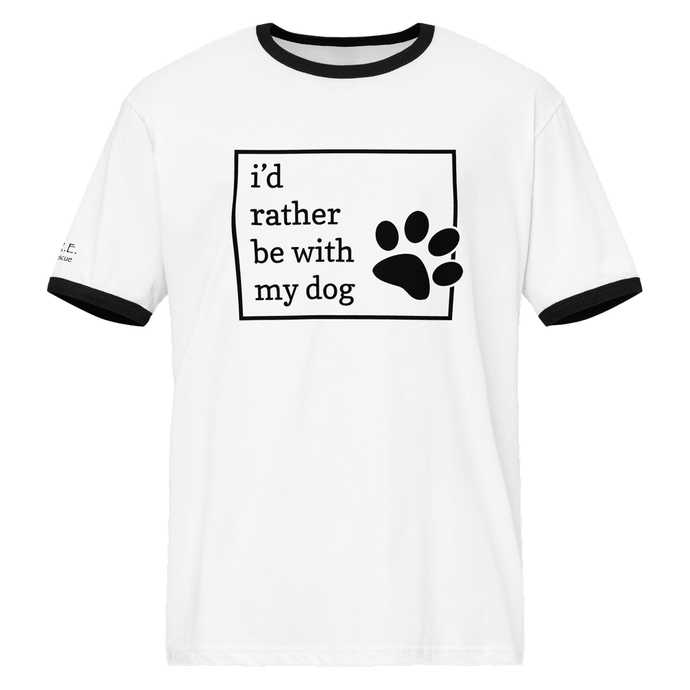 I'd Rather Be With My Dog | Unisex Ringer T-shirt (3 colors