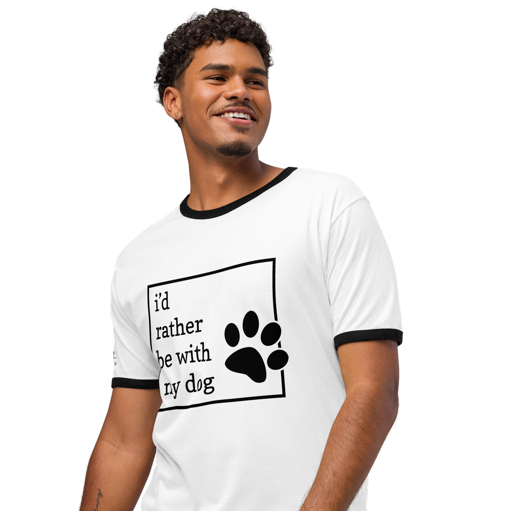 I'd Rather Be With My Dog | Unisex Ringer T-shirt (3 colors