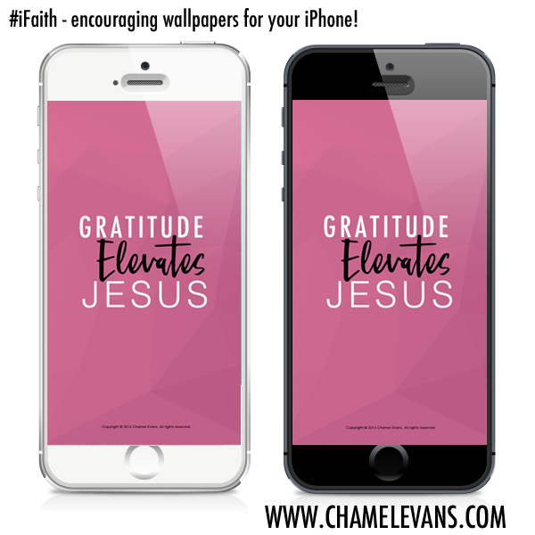 iFAITH BUNDLE PACK BY CHAMEL EVANS | FREE DIGITAL WALLPAPERS | EXPRESS YOUR FAITH IN THE EVERY | WWW.CHAMELEVANS.COM