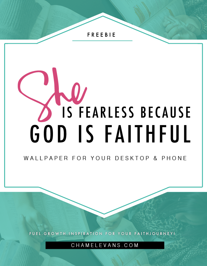 She is Fearless because God is Faithful