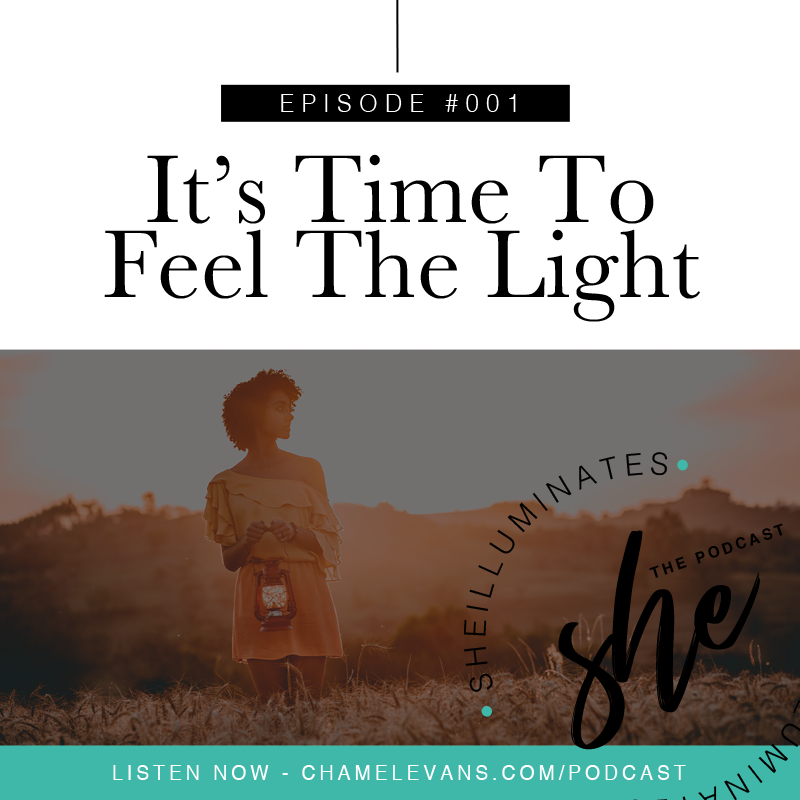EP #001 - It's Time to Feel the Light