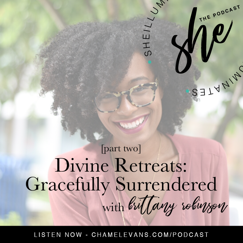 EP #006 - Divine Retreats Pt. 2 - Gracefully Surrendered