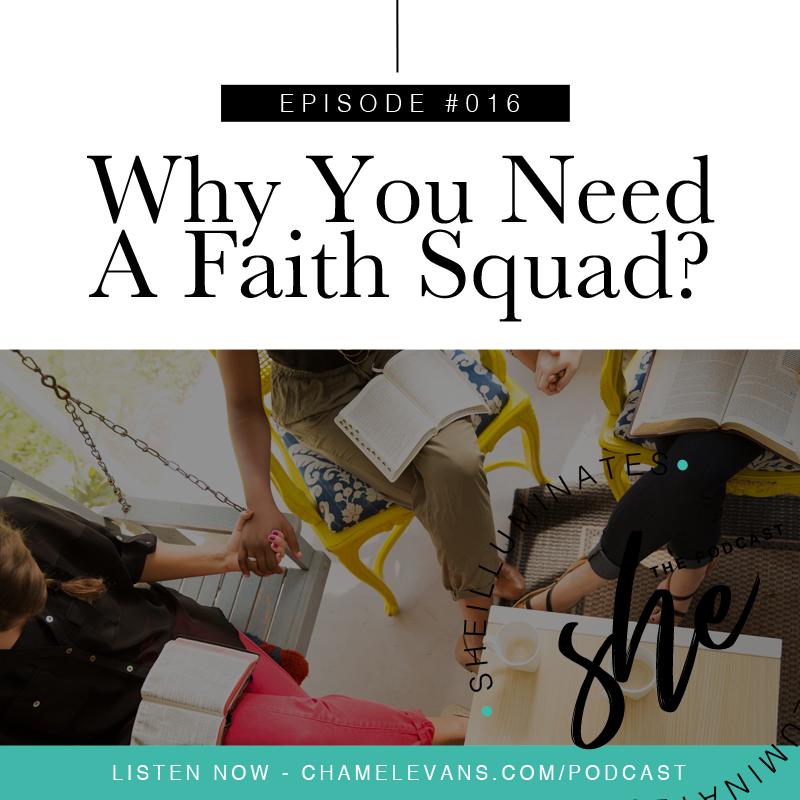 EP #016 - Why You Need A Faith Squad?