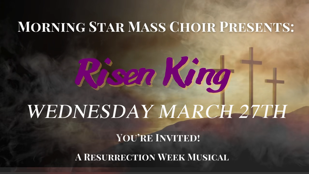 Morning Star Resurrection Week Musical