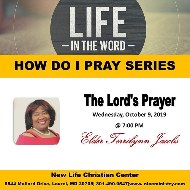 It&rsquo;s not too late. Join us now for Life in The Word! Our &quot;How Do I Pray&quot; Series starts tonight:
Topic: The Lord's Prayer
Teacher: Elder Terrilynn Jacobs
 #newlifechristiancenter #newlifelaurel #nlcc #church  #mdchurch #biblestudy #pra