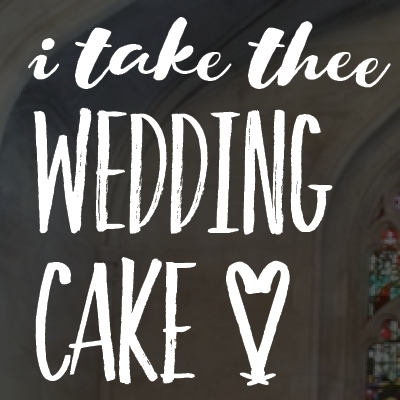 I Take Thee, Wedding Cake.
