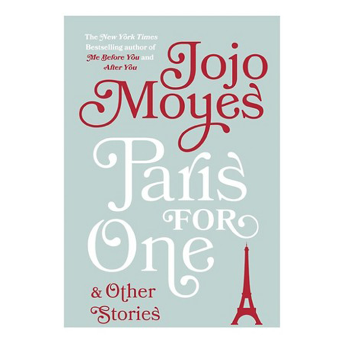 Paris for One and Other Stories by Jojo Moyes