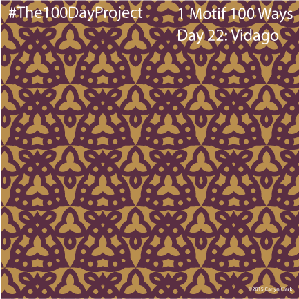 The 100 Day Project - Day 22 of My "1 Motif 100 Ways" Pattern Series
