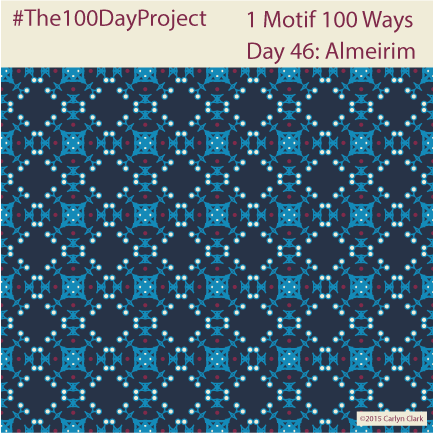 The 100 Day Project - Day 46 of My "1 Motif 100 Ways" Pattern Series