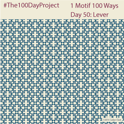 The 100 Day Project - Day 50 of My "1 Motif 100 Ways" Pattern Series