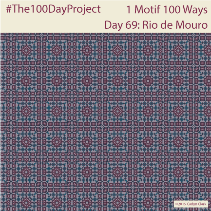 The 100 Day Project - Day 69 of My "1 Motif 100 Ways" Pattern Series