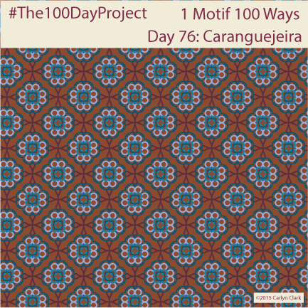 The 100 Day Project - Day 76 of My "1 Motif 100 Ways" Pattern Series