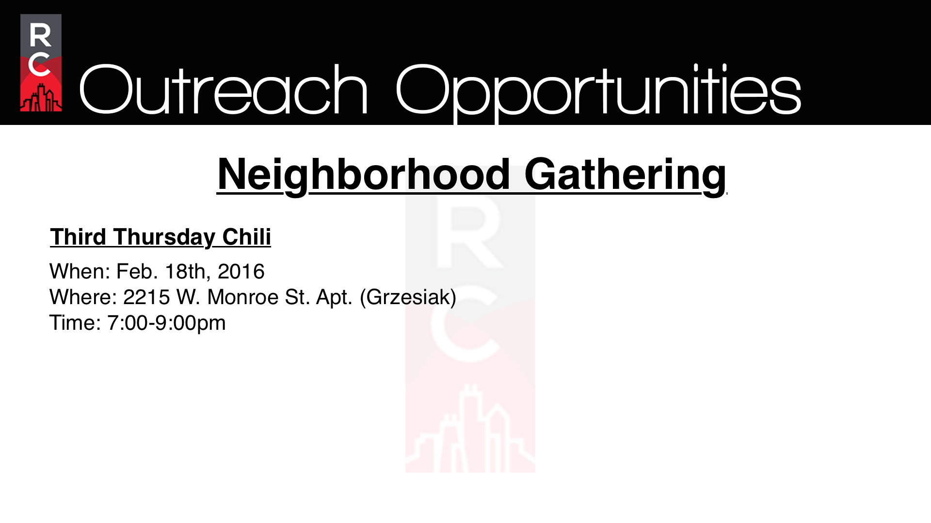 Get involved with meeting new people within your very own neighborhoods as we invite them to food, fellowship, and fun! Together let's carry out the vision of Renewal Church as we renew, rebuild, and release people for city impact. Join a Gathering that is closest to your neighborhood. Chicago, here we come!