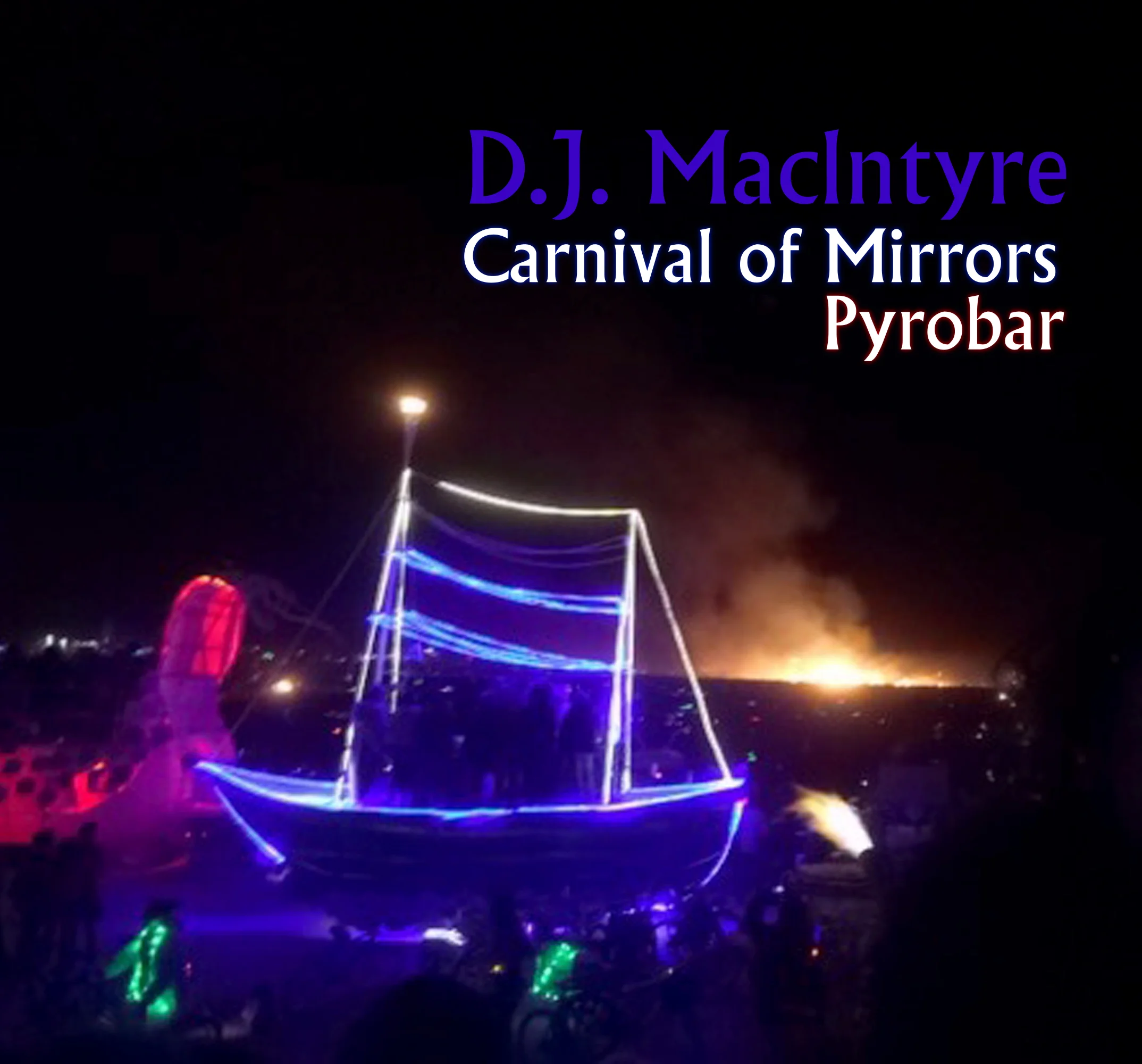 Carnival of Mirrors: Pyrobar