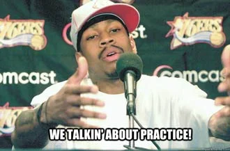 We're Talkin' About Practice
