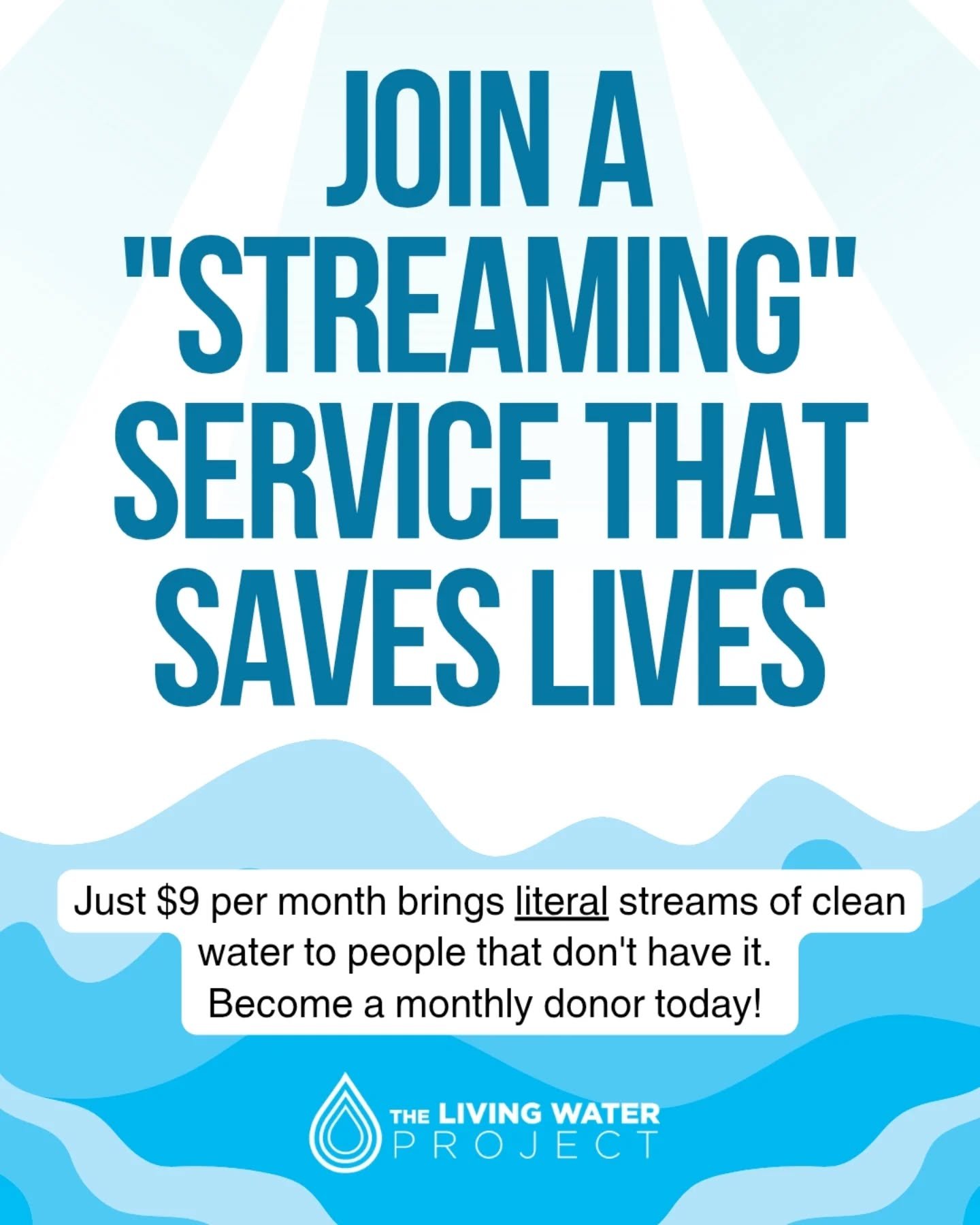 For less than Netflix or Disney+ you can join a monthly "streaming" service that brings literal streams of clean water to people that don't have it!

Monthly donors add stability to a charity's work and allow for more tactical planning. For