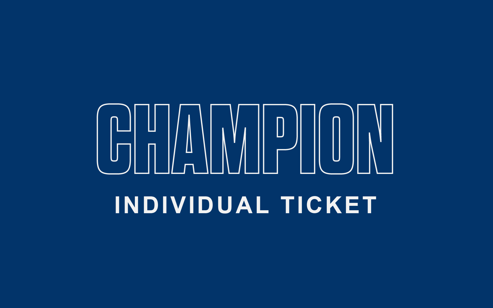 CHAMPION TICKET