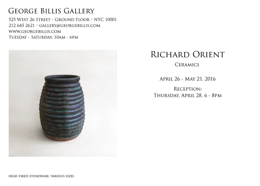 Richard Orient: Ceramics // George Billis Gallery 525 W 26th St