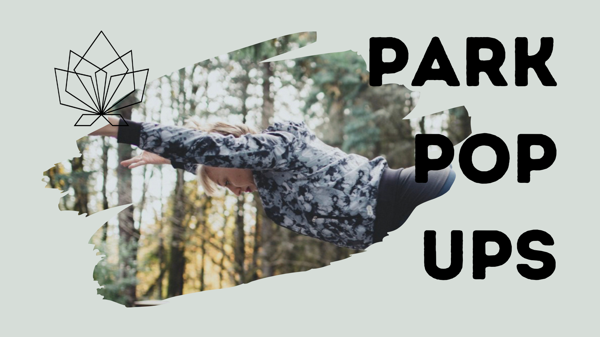 Outdoor Park Pop-Up Class!