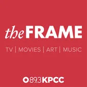 KPCC's The Frame