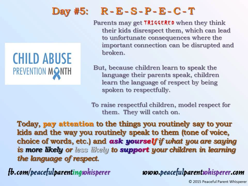 Child Abuse Prevention Month...Day #5.  R-E-S-P-E-C-T